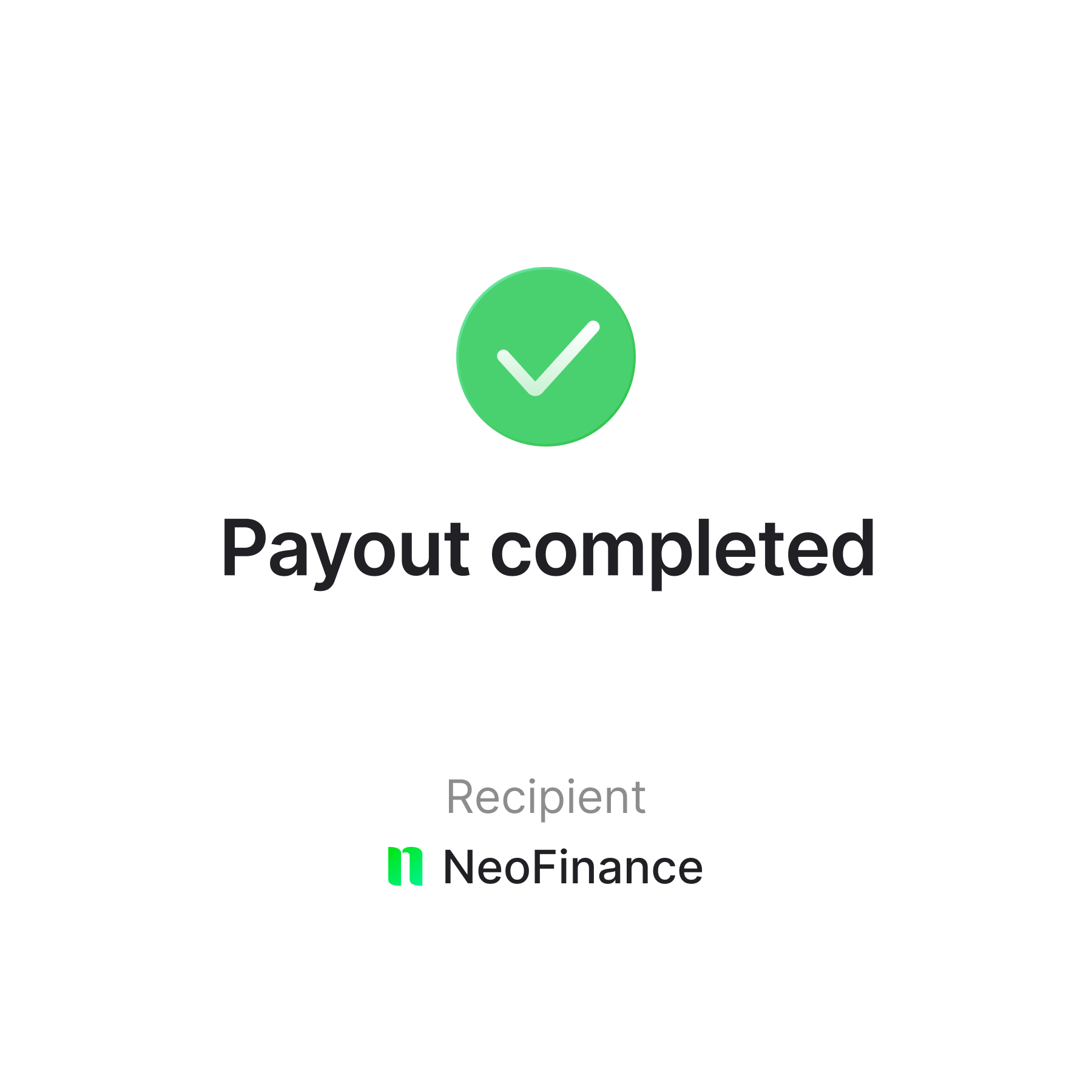 Green checkmark icon above text saying 'Payout completed' with recipient name NeoFinance.