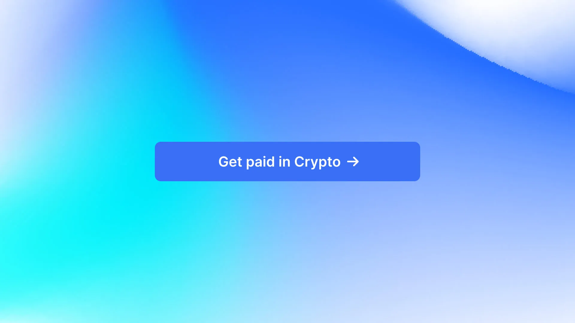 UI button with text "Get paid in crypto" on abstract gradient background