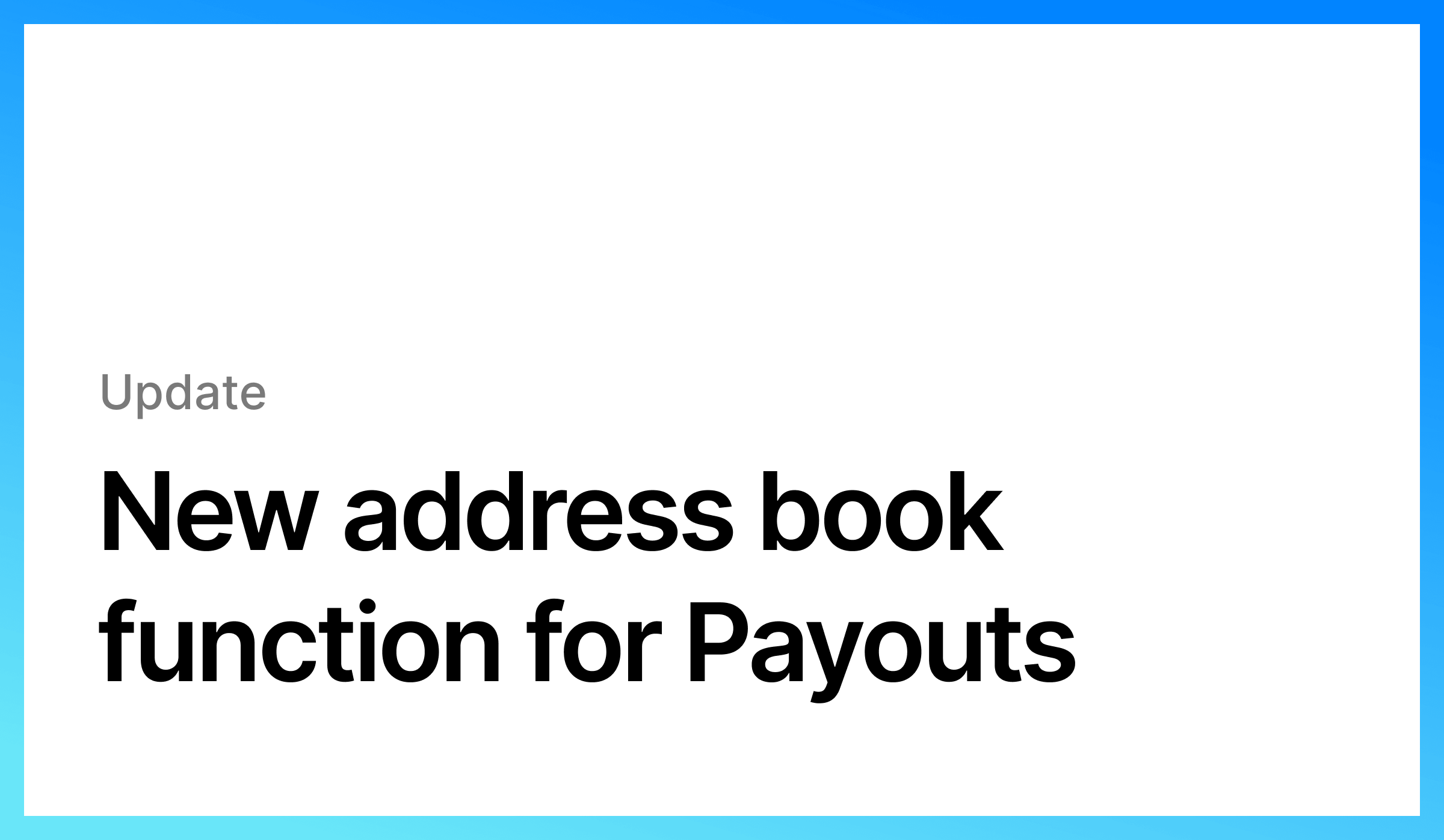 New address book function for Payouts text