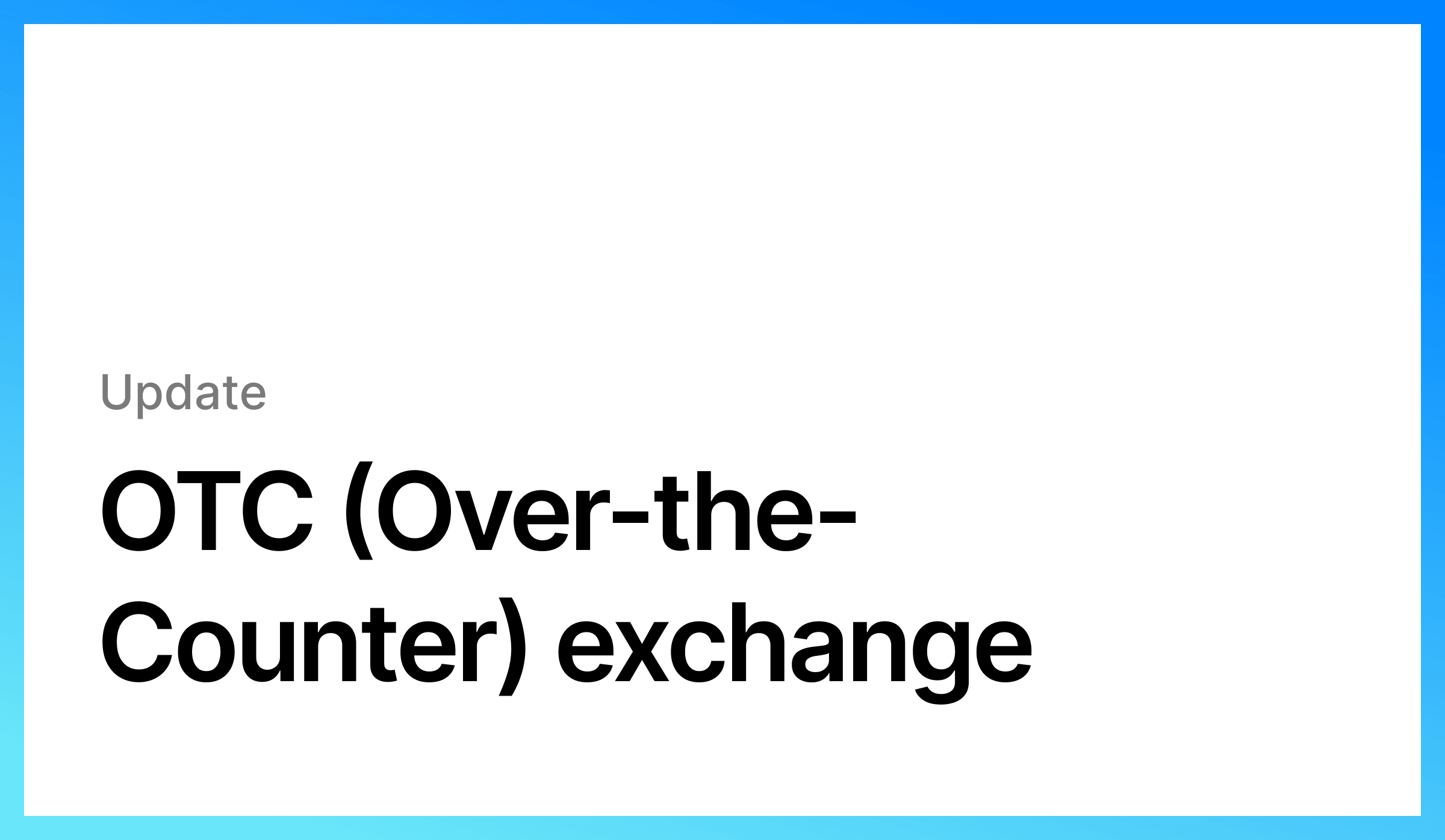 OTC (Over-the-Counter) exchange text